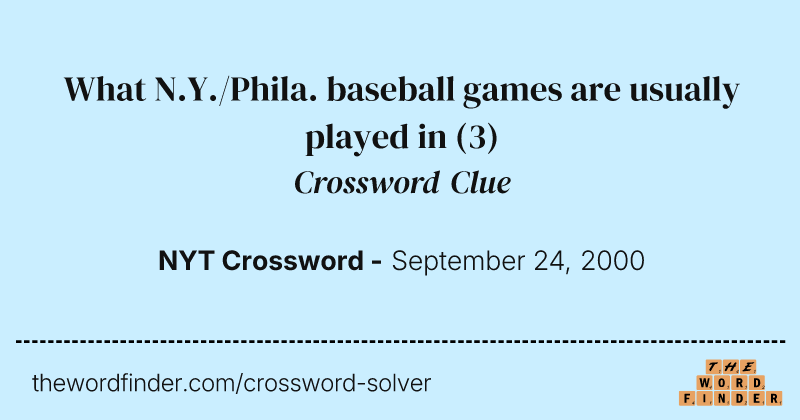 What N.Y./Phila. baseball games are usually played in crossword clue image