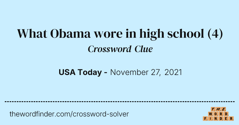 What Obama wore in high school crossword clue image