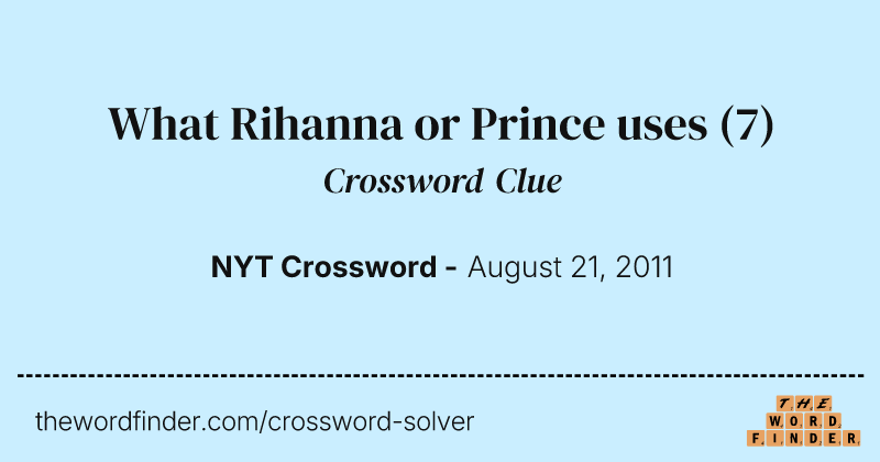 What Rihanna or Prince uses crossword clue image