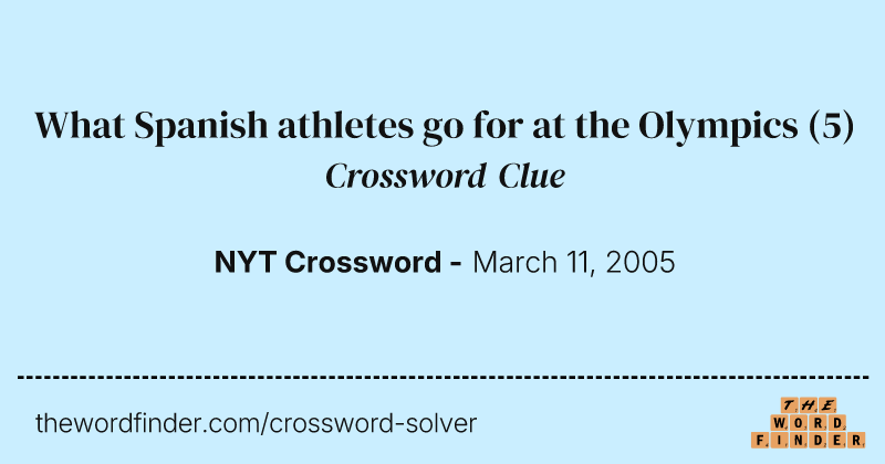 What Spanish athletes go for at the Olympics crossword clue image