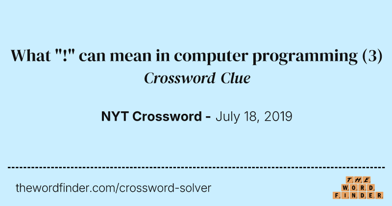What "!" can mean in computer programming crossword clue image