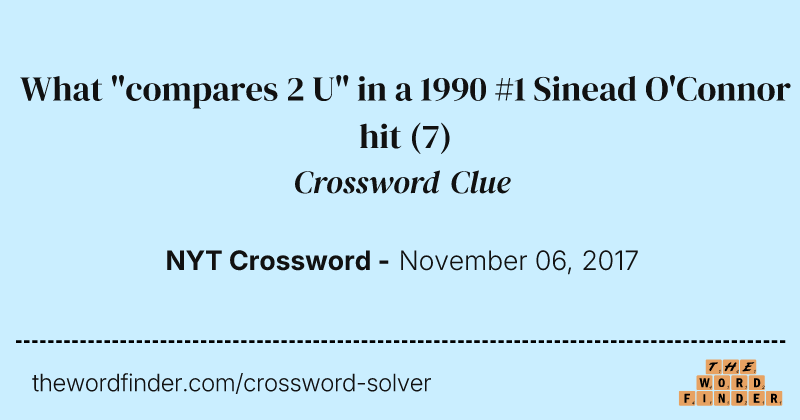 What "compares 2 U" in a 1990 #1 Sinead O'Connor hit crossword clue image