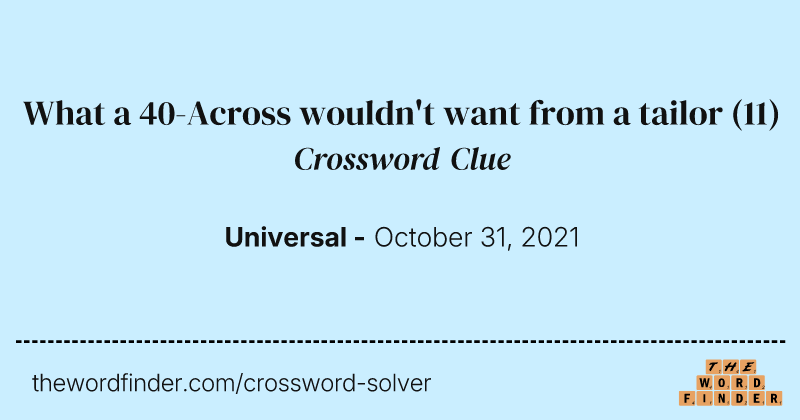 What a 40-Across wouldn't want from a tailor crossword clue image