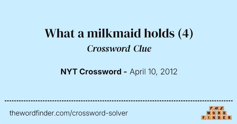 What a milkmaid holds crossword clue image