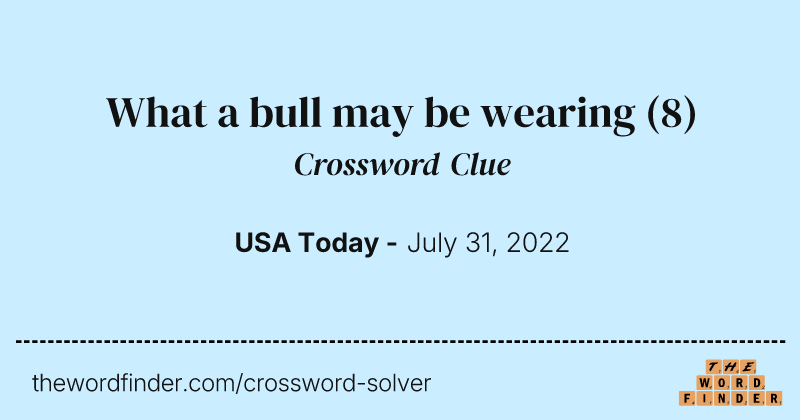 What a bull may be wearing crossword clue image