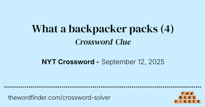 What a backpacker packs crossword clue image