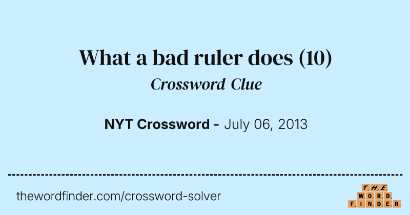 What a bad ruler does crossword clue image