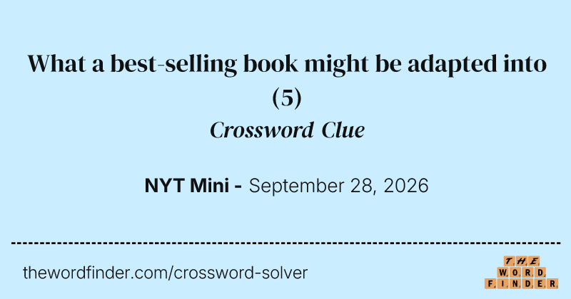What a best-selling book might be adapted into crossword clue image
