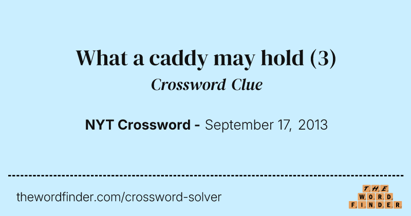 What a caddy may hold crossword clue image