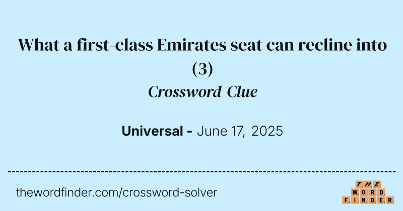 What a first-class Emirates seat can recline into crossword clue image