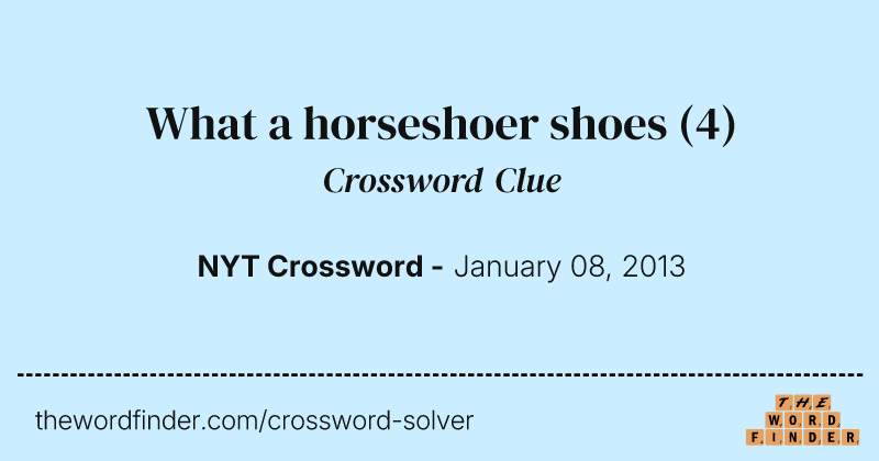 What a horseshoer shoes crossword clue image