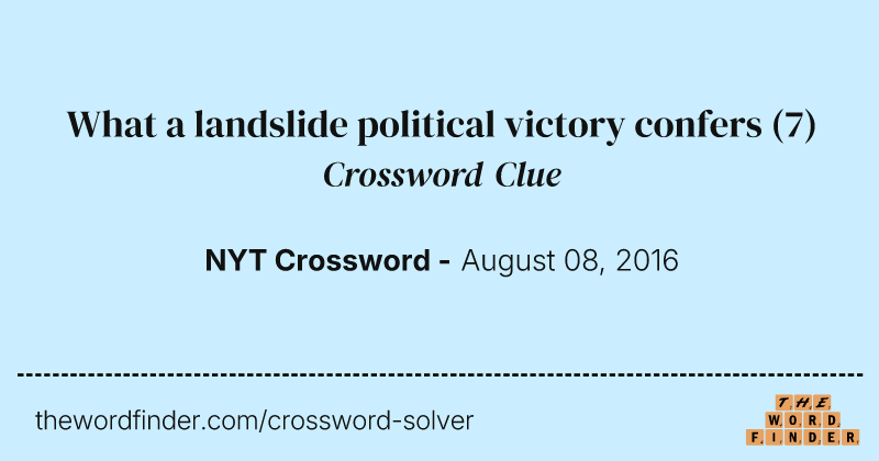 What a landslide political victory confers crossword clue image