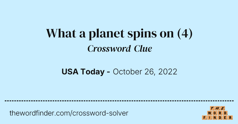 What a planet spins on crossword clue image