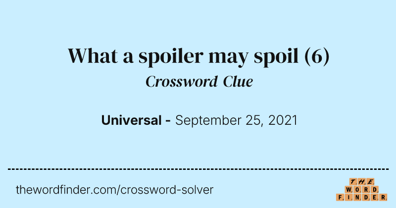 What a spoiler may spoil crossword clue image
