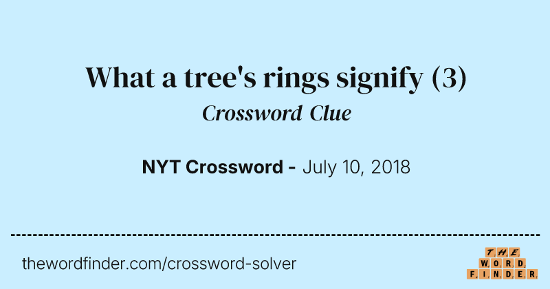 What a tree's rings signify crossword clue image