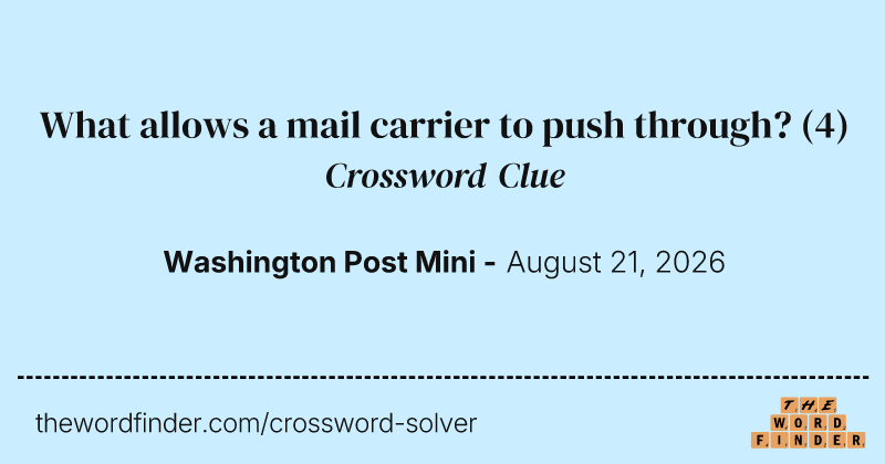 What allows a mail carrier to push through? crossword clue image