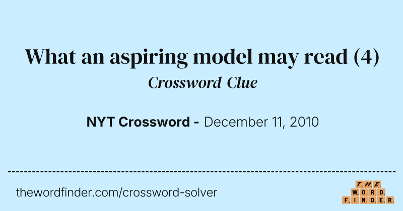 What an aspiring model may read crossword clue image