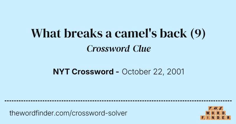 What breaks a camel's back crossword clue image