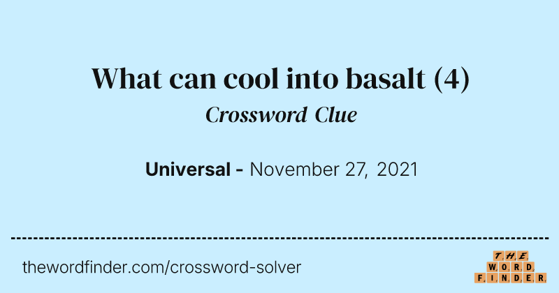 What can cool into basalt crossword clue image