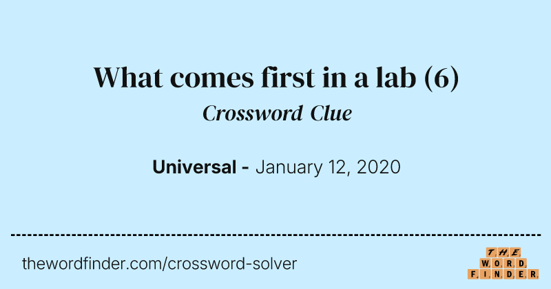 What comes first in a lab crossword clue image