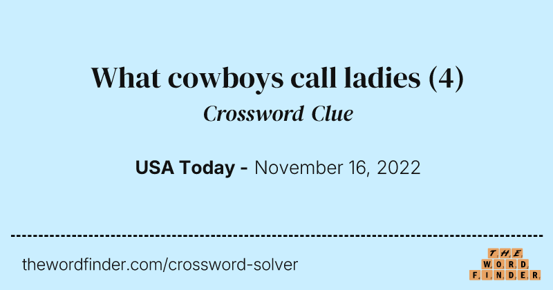 What cowboys call ladies crossword clue image