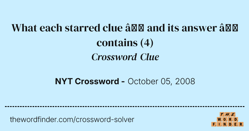 What each starred clue — and its answer — contains crossword clue image