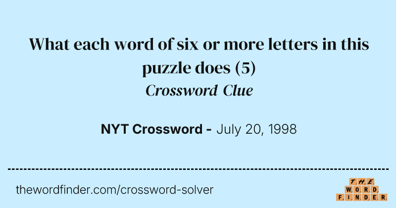 What each word of six or more letters in this puzzle does crossword clue image