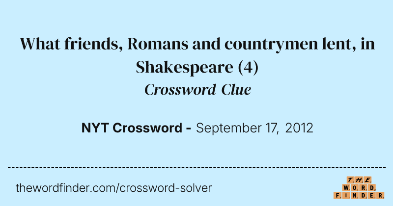 What friends, Romans and countrymen lent, in Shakespeare crossword clue image
