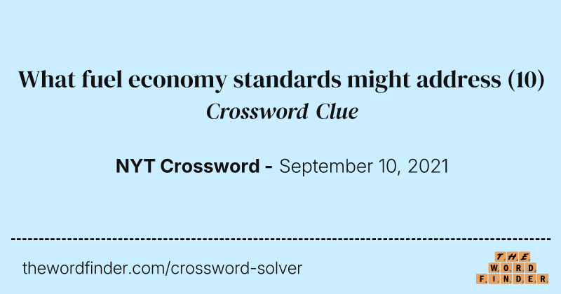 What fuel economy standards might address crossword clue image