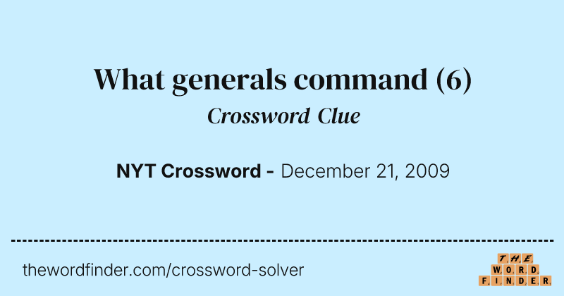 What generals command crossword clue image