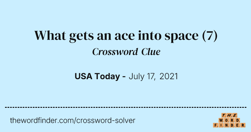 What gets an ace into space crossword clue image