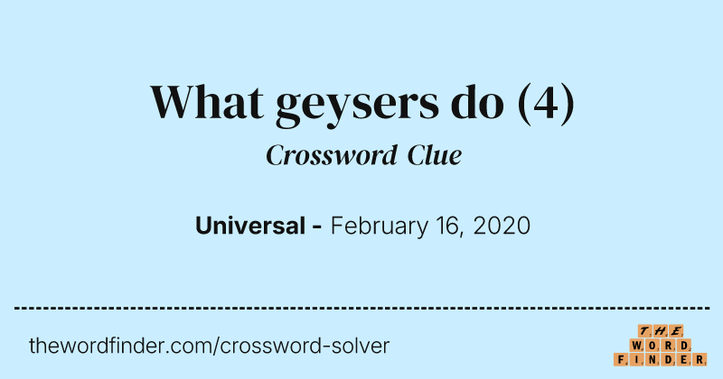 What geysers do crossword clue image