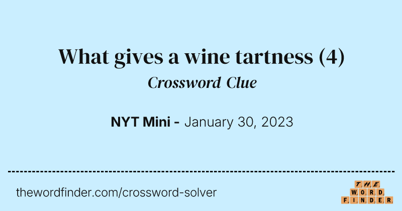 What gives a wine tartness crossword clue image