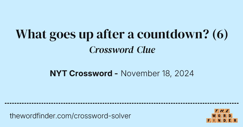 What goes up after a countdown? crossword clue image