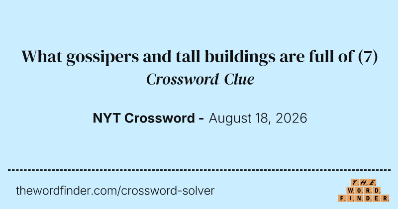 What gossipers and tall buildings are full of crossword clue image