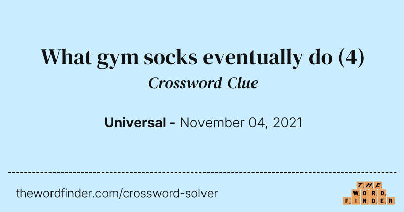 What gym socks eventually do crossword clue image