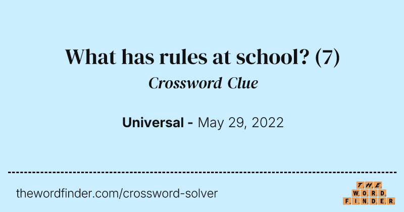 What has rules at school? crossword clue image