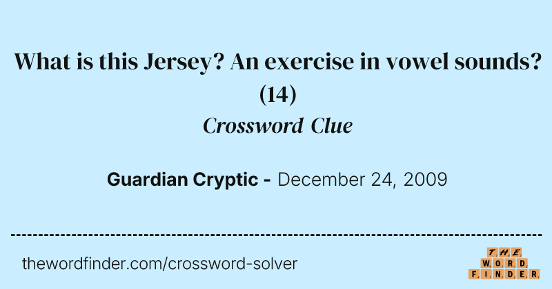 What is this Jersey? An exercise in vowel sounds? crossword clue image