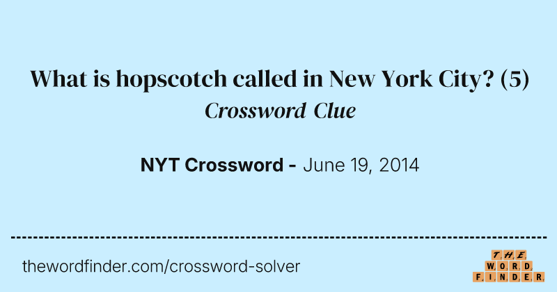 What is hopscotch called in New York City? crossword clue image