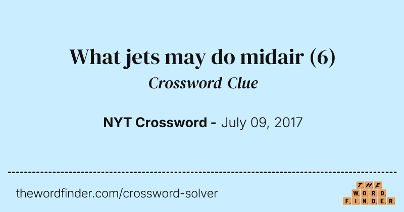 What jets may do midair crossword clue image
