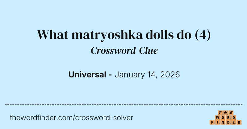 What matryoshka dolls do crossword clue image