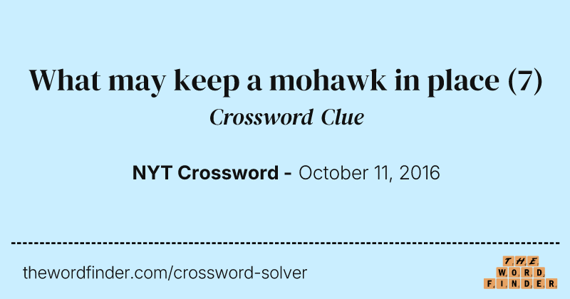 What may keep a mohawk in place crossword clue image