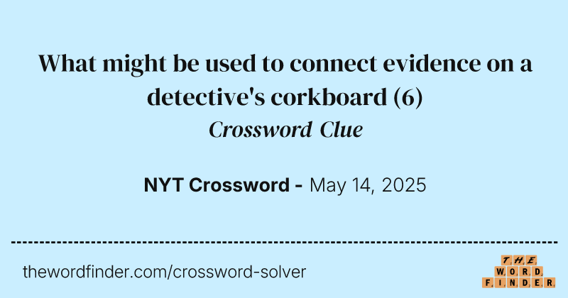 What might be used to connect evidence on a detective's corkboard crossword clue image