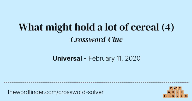 What might hold a lot of cereal crossword clue image