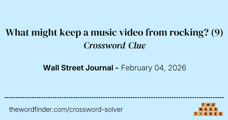 What might keep a music video from rocking? crossword clue image