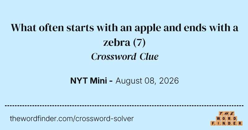 What often starts with an apple and ends with a zebra crossword clue image