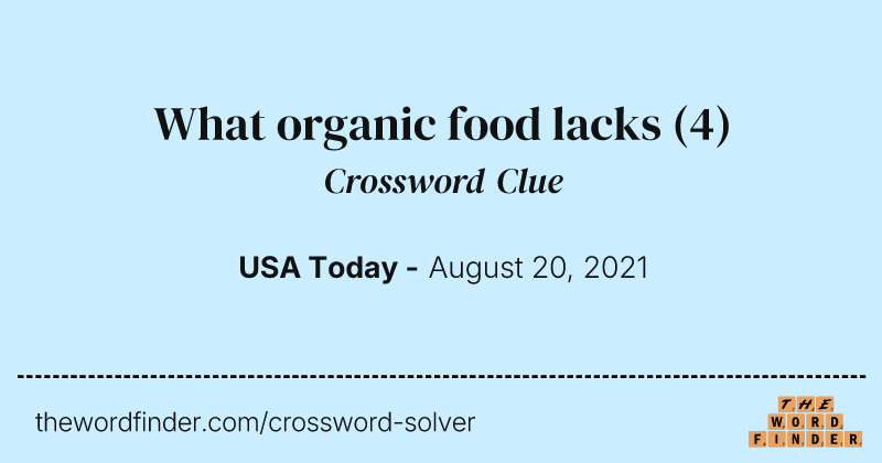 What organic food lacks crossword clue image