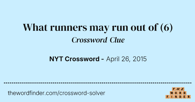 What runners may run out of crossword clue image