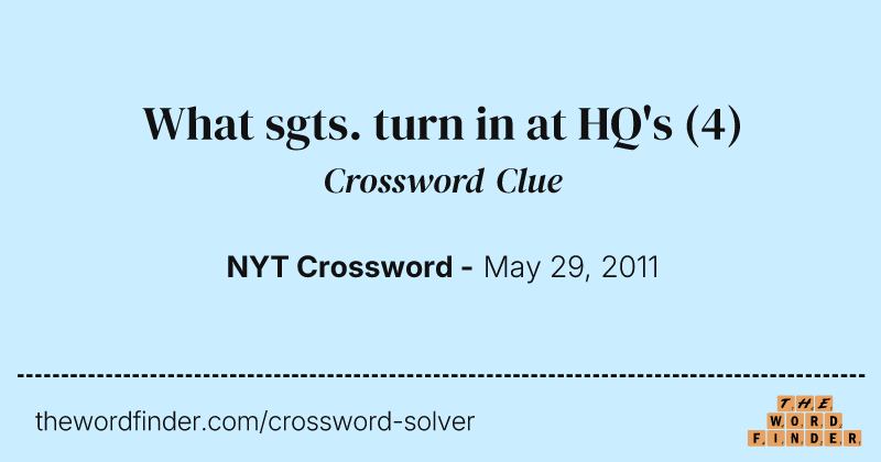 What sgts. turn in at HQ's crossword clue image