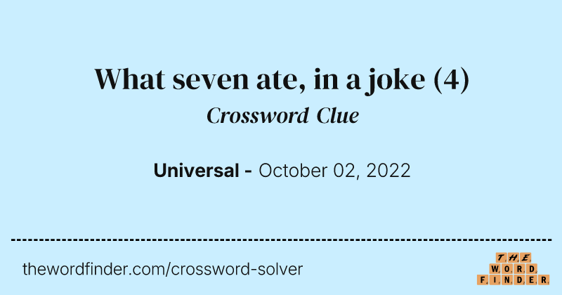 What seven ate, in a joke crossword clue image